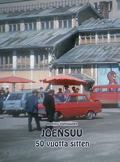 Kansikuva: Joensuu 50 vuotta sitten