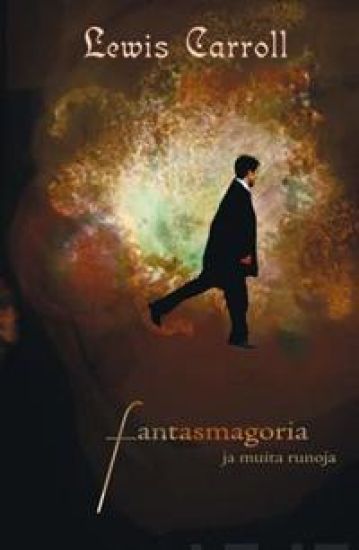 Fantasmagoria ja muita runoja