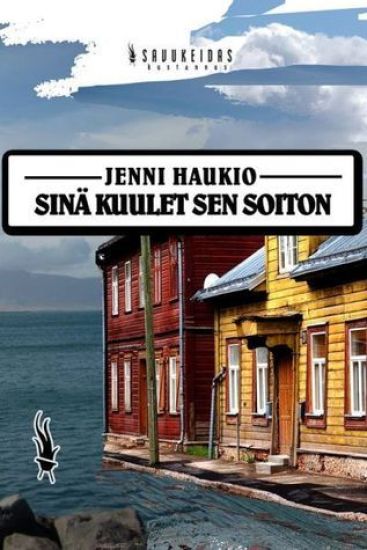 Sinä kuulet sen soiton