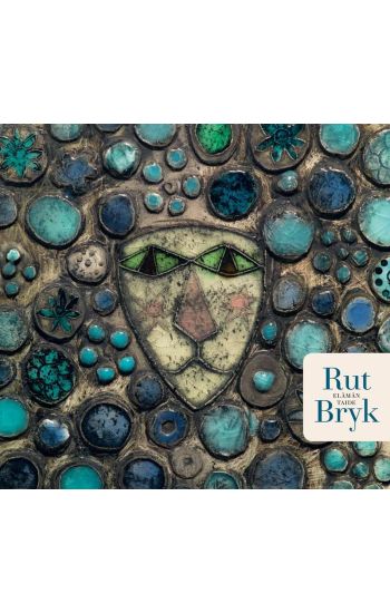 Rut Bryk - Elämän taide