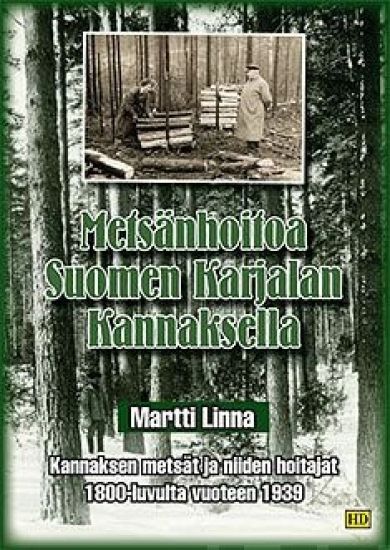 Metsänhoitoa Suomen Karjalan Kannaksella