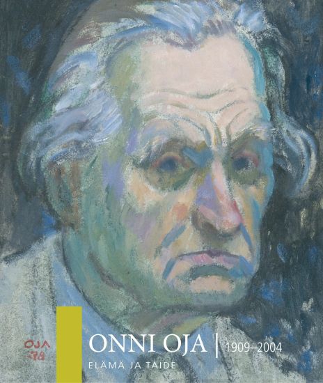 Onni Oja (1909-2004) -  Elämä ja taide