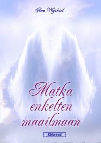 Kansikuva: Matka enkelten maailmaan (+cd)
