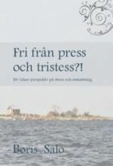 Fri från press och tristess?!