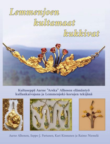 Lemmenjoen kultamaat kukkivat