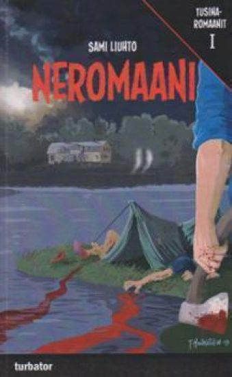 Neromaani eli kirotun kartanonherran karmiva kohtalo