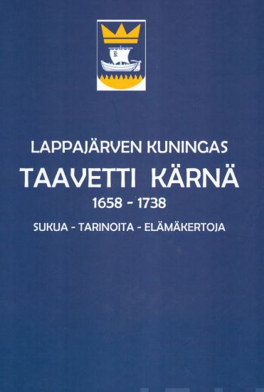 Lappajärven kuningas Taavetti Kärnä 1658-1738