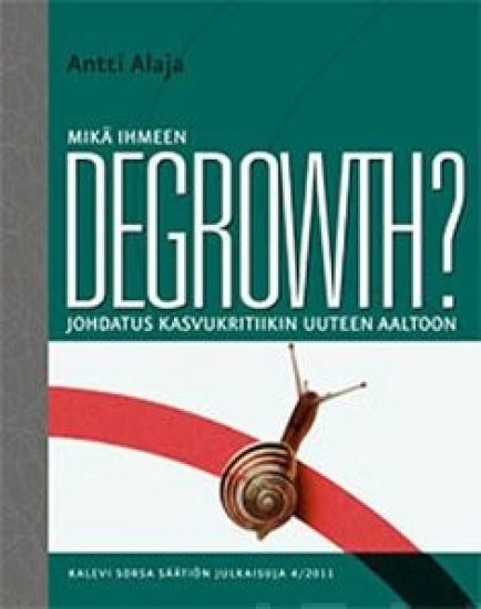 Mikä ihmeen degrowth?
