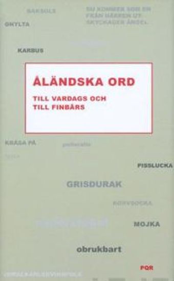 Åländska ord till vardags och till finbärs