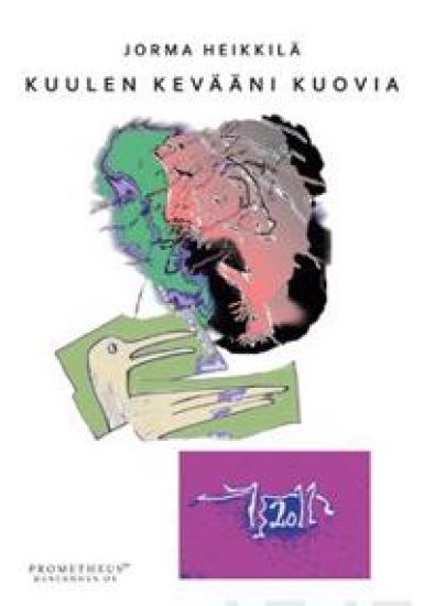 Kuulen kevääni kuovia