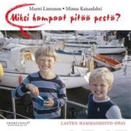 Miksi hampaat pitää pestä?