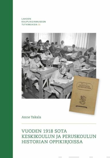 Vuoden 1918 sota keskikoulun ja peruskoulun historian oppikirjoissa