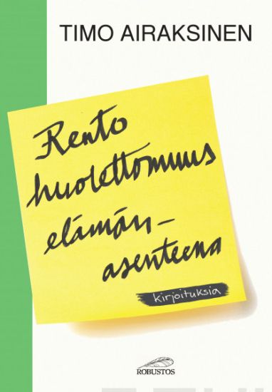 Rento huolettomuus elämänasenteena