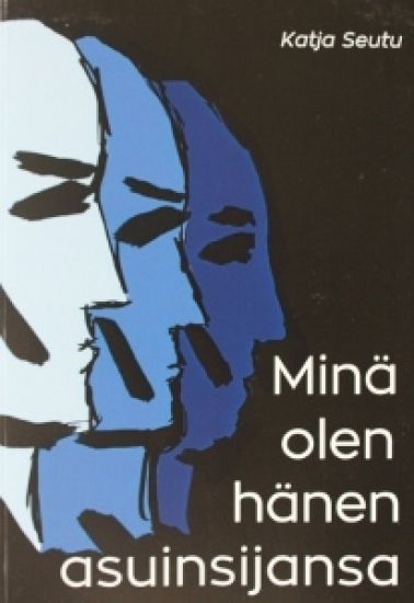 Minä olen hänen asuinsijansa