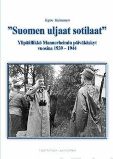 "Suomen uljaat sotilaat"