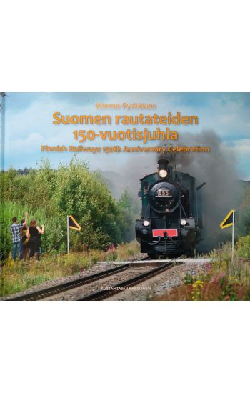Suomen rautateiden 150-vuotisjuhla - Finnish Railways 150th Anniversary Celebration