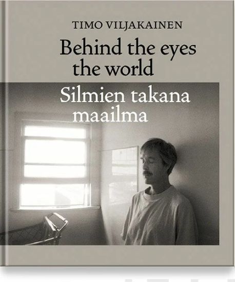 Silmien takana maailma /  Behind the eyes the world