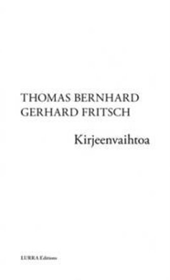 Thomas Bernhard - Gerhard Fritsch