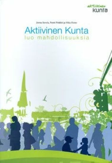 Aktiivinen kunta luo mahdollisuuksia