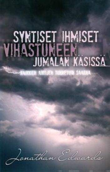 Syntiset ihmiset vihastuneen Jumalan käsissä
