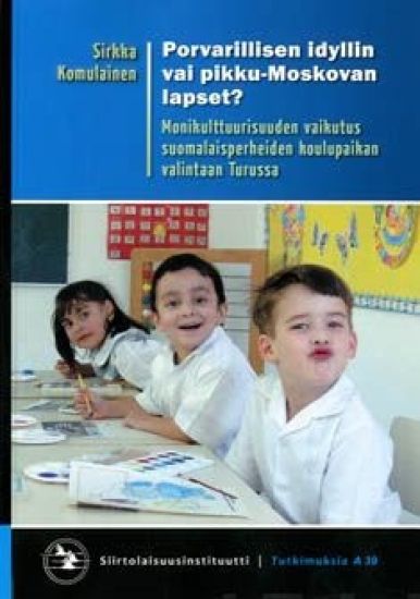 Porvarilisen idyllin vai pikku-Moskovan lapset?