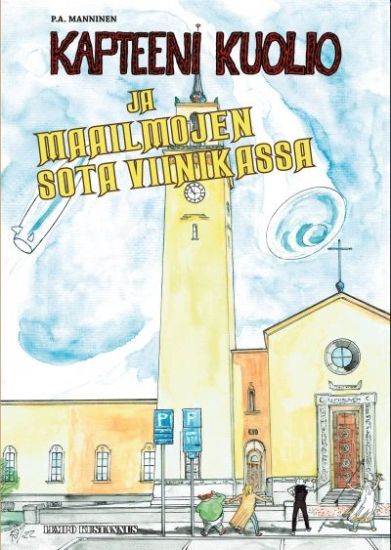 Kapteeni Kuolio ja maailmojen sota Viinikassa
