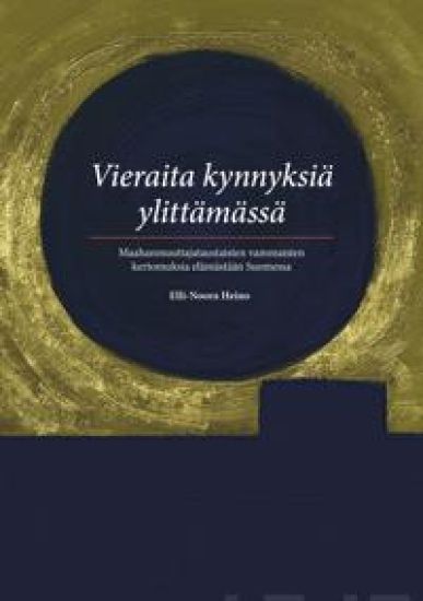 Vieraita kynnyksiä ylittämässä