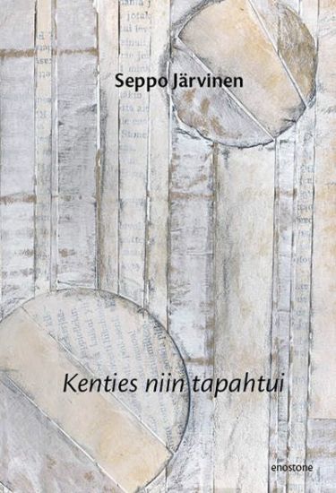 Kenties niin tapahtui