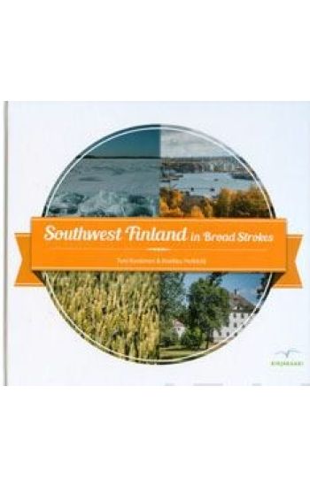 Southwest Finland in Broad Strokes