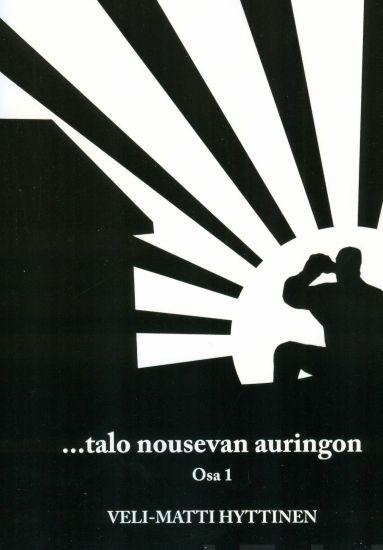...talo nousevan auringon
