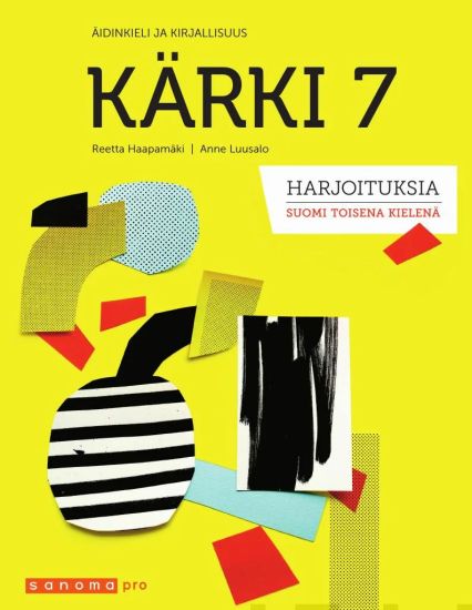Kärki 7 Harjoituksia  Suomi toisena kielenä (OPS16)