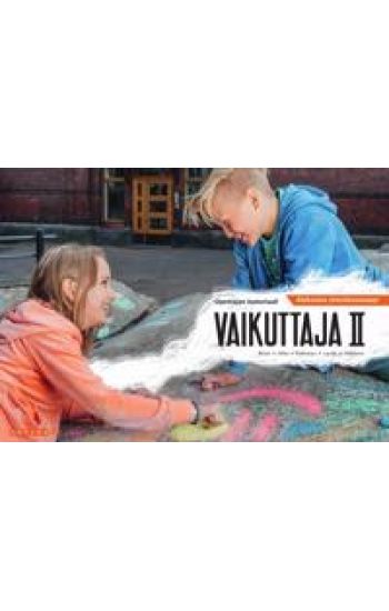 Vaikuttaja II Alakoulun yhteiskuntaoppi