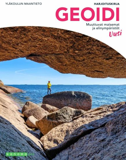 Geoidi uusi Muuttuvat maisemat ja elinympäristöt Harjoituskirja