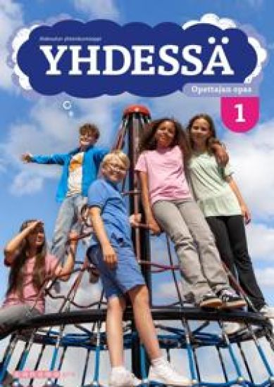 Yhdessä 1 Opettajan opas