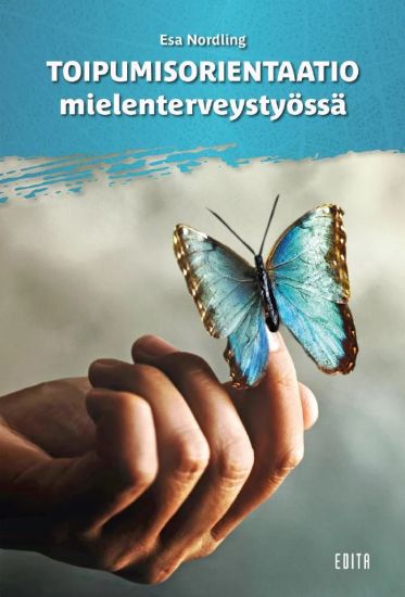 Kansikuva: Toipumisorientaatio mielenterveystyössä