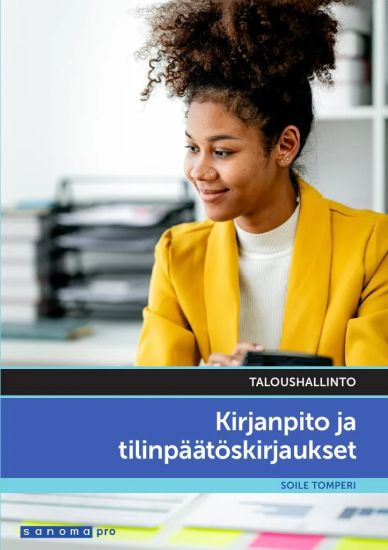 Taloushallinto Kirjanpito ja tilinpäätöskirjaukset
