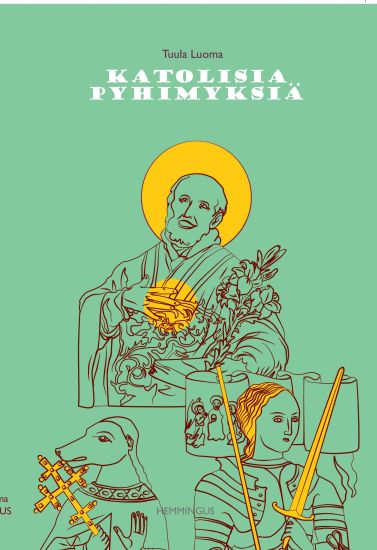 Kansikuva: Katolisia pyhimyksiä