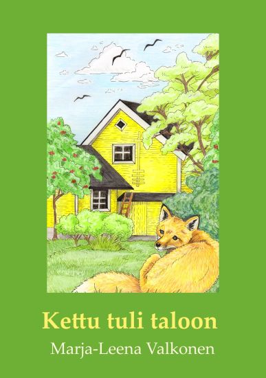 Kansikuva: Kettu tuli taloon