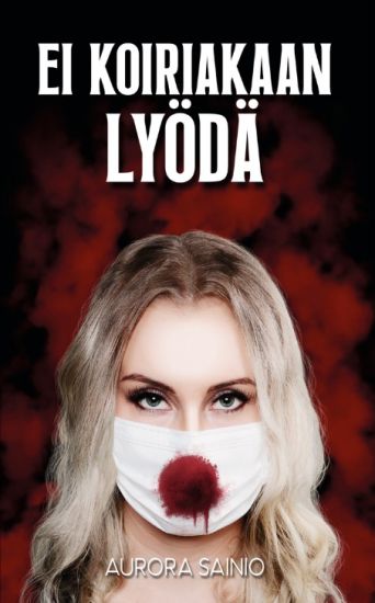 Kansikuva: Ei koiriakaan lyödä