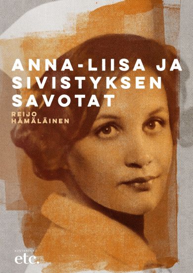 Anna-Liisa ja sivistyksen savotat