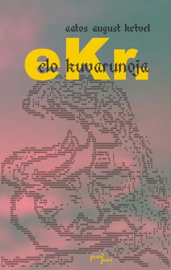 Kansikuva: eKr. — elo kuvarunoja
