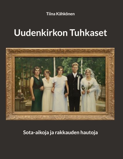 Kansikuva: Uudenkirkon Tuhkaset