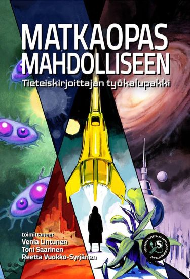 Matkaopas mahdolliseen - tieteiskirjoittajan työkalupakki