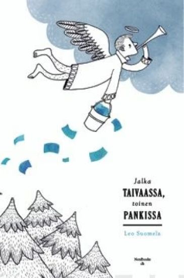 Jalka taivaassa, toinen pankissa