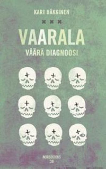 Vaarala - Väärä diagnoosi