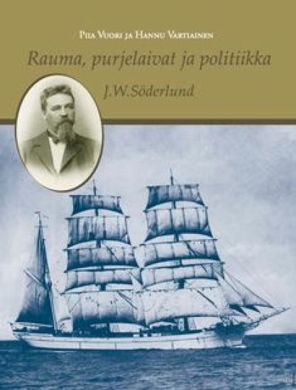 Rauma, purjelaivat ja politiikka