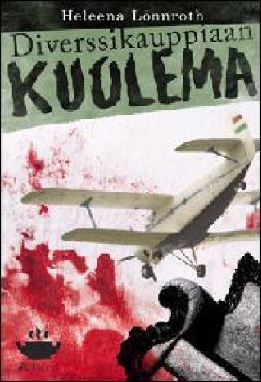 Diverssikauppiaan kuolema ja muita murhia