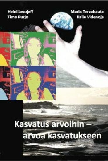 Kasvatus arvoihin - arvoa kasvatukseen