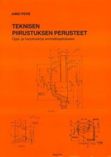 Teknisen piirustuksen perusteet