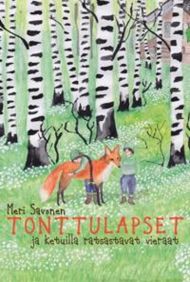 Tonttulapset ja ketuilla ratsastavat vieraat